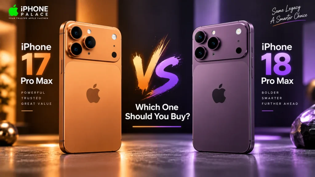 iPhone 18 Pro Max vs iPhone 17 Pro Max Comparison